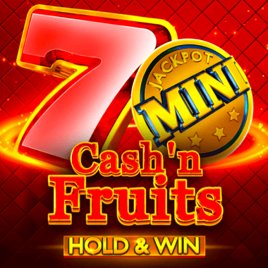 Cash'n Fruits Hold And Win